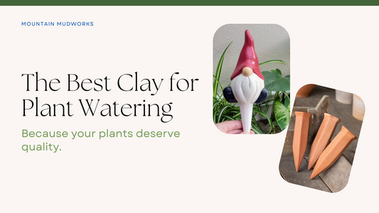 Choosing the Best Clay for Your Plant Watering Spikes: Why White Clay Takes the Lead